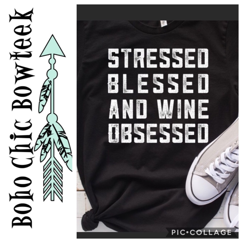 Stressed Blessed & Wine Obsessed - Picture 1 of 2